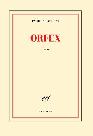 Orfex - Patrick Laurent