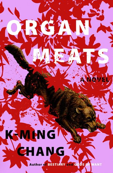 Organ Meats - K-Ming Chang