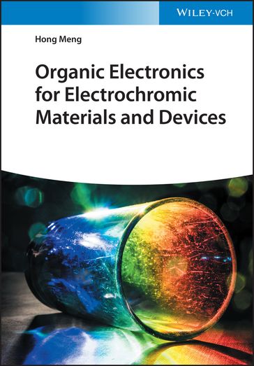 Organic Electronics for Electrochromic Materials and Devices - Hong Meng