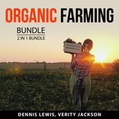 Organic Farming Bundle, 2 in 1 Bundle: