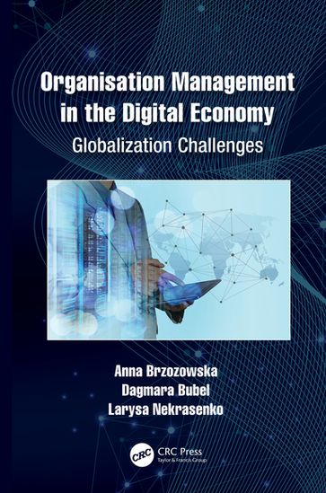 Organisation Management in the Digital Economy - Anna Brzozowska - Dagmara Bubel - Larysa Nekrasenko