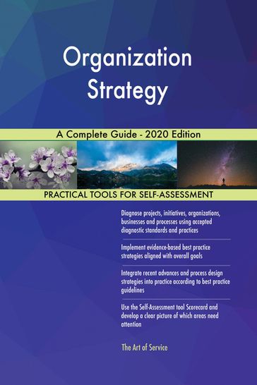 Organization Strategy A Complete Guide - 2020 Edition - Gerardus Blokdyk