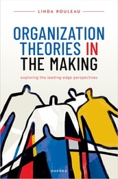 Organization Theories in the Making