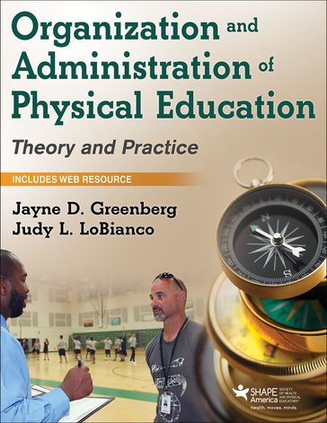 Organization and Administration of Physical Education - Jayne D. Greenberg - Judy L. LoBianco