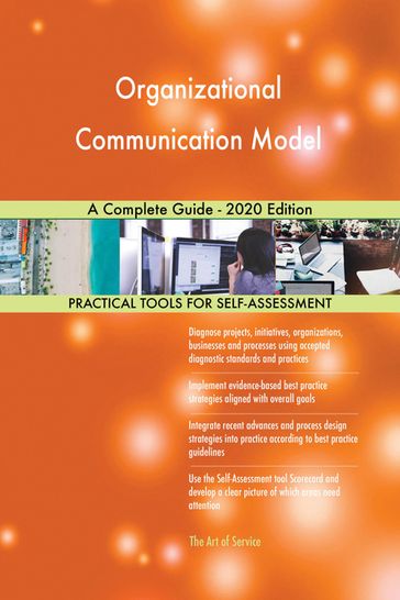 Organizational Communication Model A Complete Guide - 2020 Edition - Gerardus Blokdyk