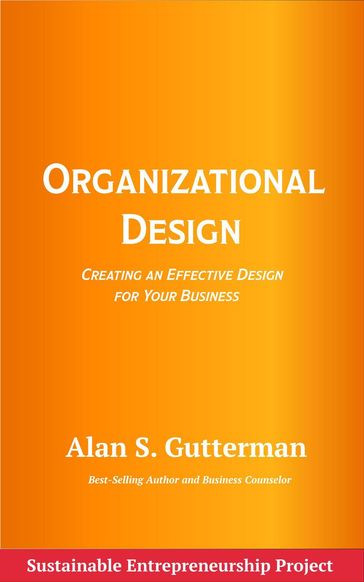 Organizational Design - Alan S. Gutterman