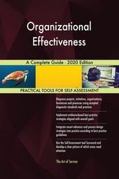 Organizational Effectiveness A Complete Guide - 2020 Edition