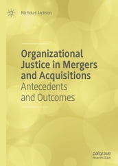 Organizational Justice in Mergers and Acquisitions