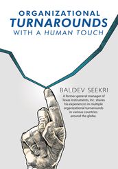 Organizational Turnarounds with a Human Touch