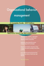 Organizational behavior management A Complete Guide - 2019 Edition