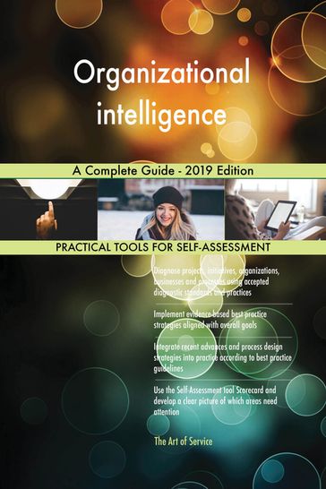 Organizational intelligence A Complete Guide - 2019 Edition - Gerardus Blokdyk