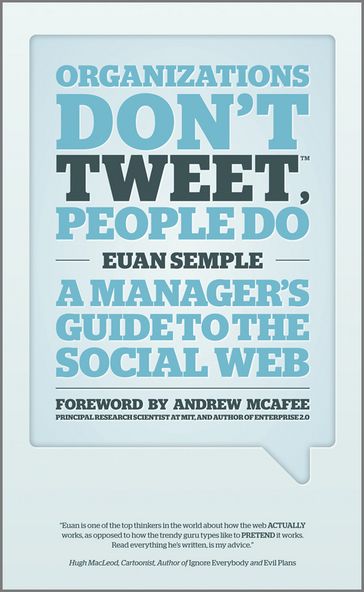 Organizations Don't Tweet, People Do - Euan Semple