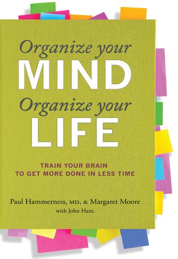 Organize Your Mind, Organize Your Life - Harvard Health Publications