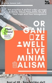 Organize well Live Minimalism