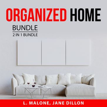 Organized Home Bundle, 2 in 1 Bundle - L. Malone - Jane Dillon