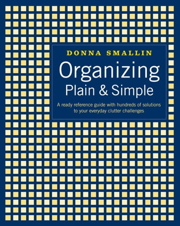 Organizing Plain & Simple - Donna Smallin