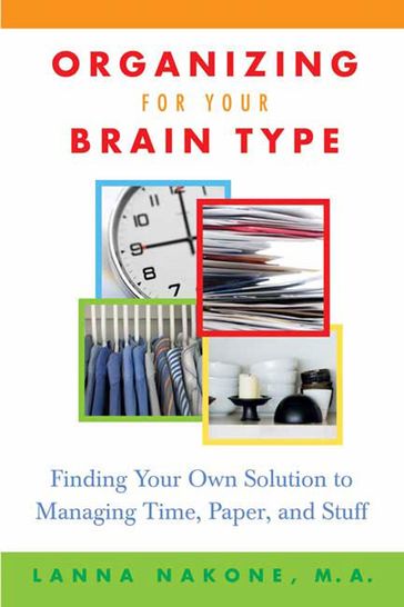 Organizing for Your Brain Type - Lanna Nakone