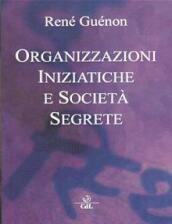 Organizzazioni iniziatiche e società segrete