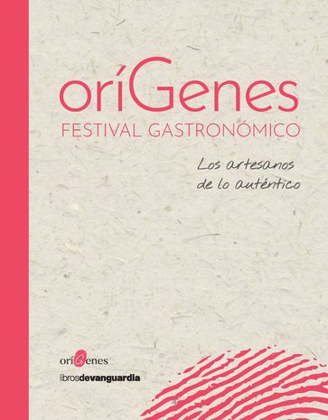 Orígenes Festival Gastrónomico - AA.VV. Artisti Vari