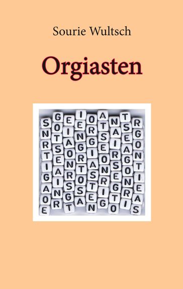 Orgiasten - Sourie Wultsch