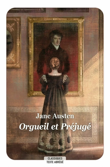 Orgueil et Préjugé - Magali Jeannin - Austen Jane