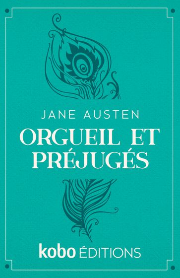 Orgueil et Préjugés - Austen Jane