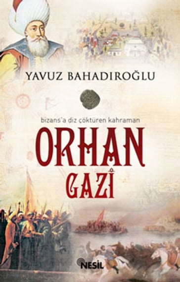 Orhan Gazi - Yavuz Bahadrolu