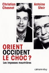 Orient Occident le choc ?