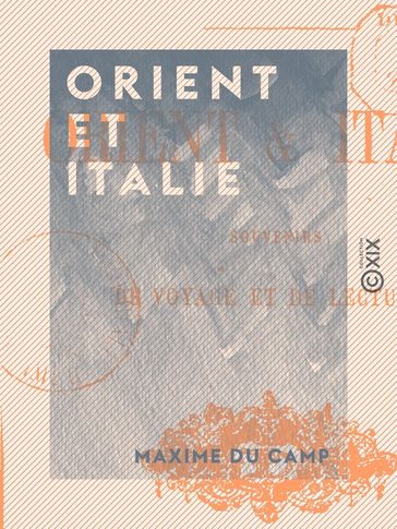 Orient et Italie - Maxime Du Camp