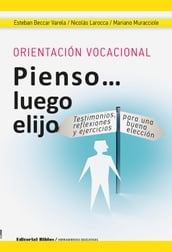 Orientación vocacional: Pienso luego elijo