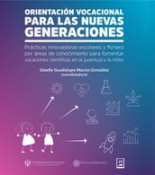 Orientación vocacional para las nuevas generaciones