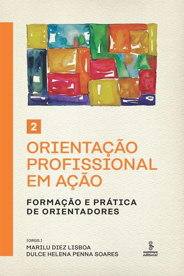 Orientação profissional em ação - 2 - Dulce Helena Penna Soares - Marilu Diez Lisboa