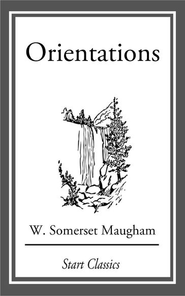 Orientations - W. Somerset Maugham