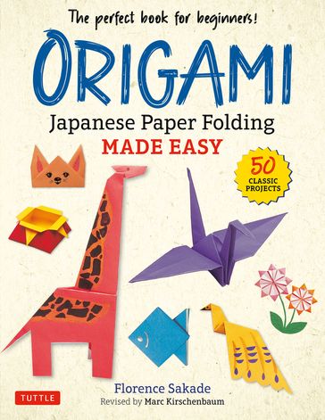 Origami Japanese Paper Folding - Florence Sakade