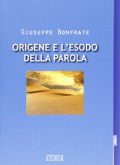 Origene e l esodo della parola