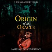 Origin of an Oracle