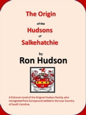 Origin of the Hudsons of Salkehatchie