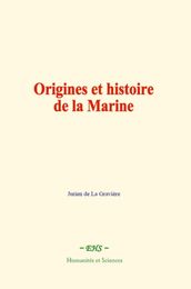 Origines et histoire de la Marine