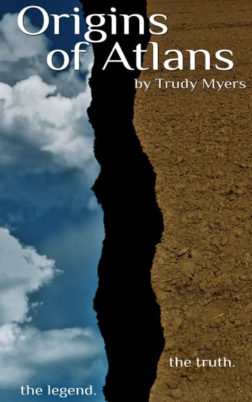 Origins of Atlans - Trudy V Myers