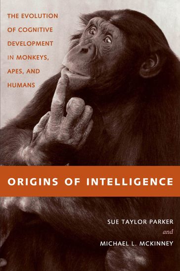 Origins of Intelligence - Michael L. McKinney - Sue Taylor Parker