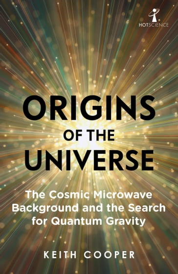 Origins of the Universe - Keith Cooper