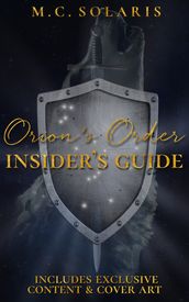 Orion s Order Insider s Guide