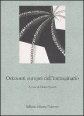 Orizzonti europei dell immaginario