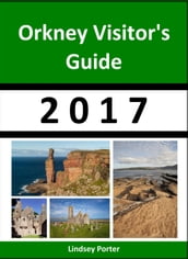 Orkney Visitor s Guide 2017 [Travel Series]