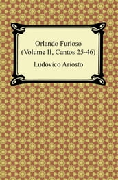 Orlando Furioso (Volume II, Cantos 25-46)