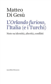 L Orlando furioso, l Italia (e i Turchi)