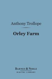 Orley Farm (Barnes & Noble Digital Library)