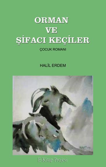 Orman ve ifac Keçiler - Halil Erdem