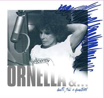 Ornella &...(duetti,trii e quartetti) - Ornella Vanoni