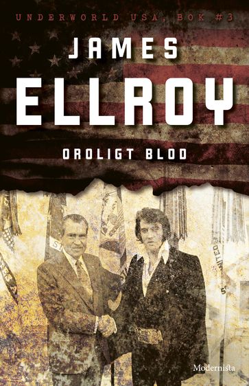 Oroligt blod (Underworld USA, del 3) - James Ellroy - Lars Sundh